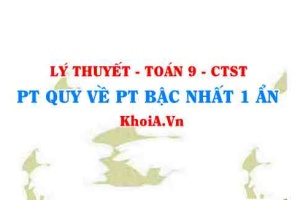 Cách giải phương trình tích? Cách giải phương trình chứa ẩn ở mẫu? lớp 9 CTST